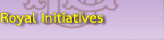 Royal Initiatives